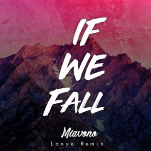 If We Fall (Lonye Remix)