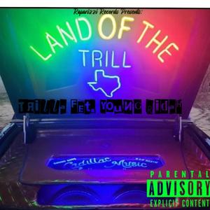 Land Of The Trill (Explicit)