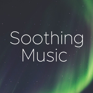 Soothing Music - Instrumental Background Music for Meditation