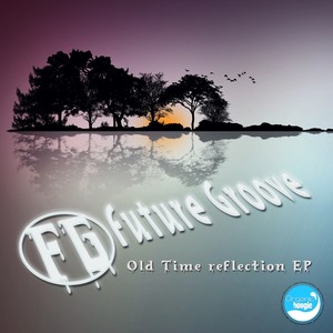 Old Time Reflection EP