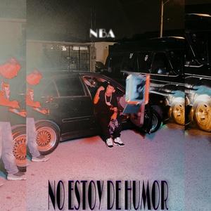 No Estoy De Humor (Not In The Mood) (feat. AF RECORDS) (Explicit)