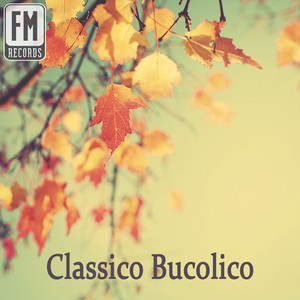 Classico Bucolico: Pastoral Favorites