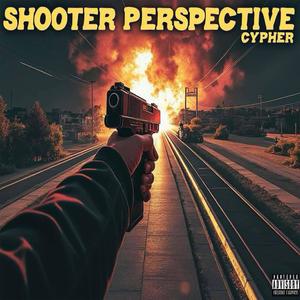 Shooter Perspective Cypher (feat. Zac Lee & Jrobthelaw) (Explicit)