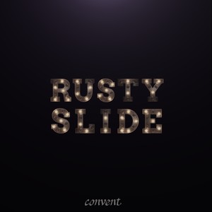 The Rusty Slide (Let's Decide Mix)
