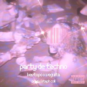 party de techno (Explicit)