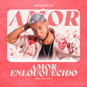 Amor Enlouquecido