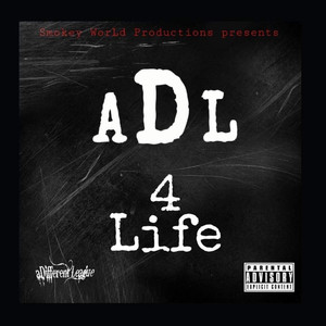 Adl 4 Life (Explicit)