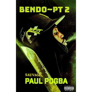 BENDO PRT 2 (PAUL POGBA) [Explicit]