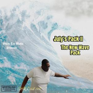 July's Pack: The New Wave (Explicit)