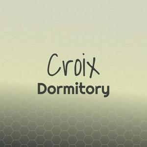 Croix Dormitory
