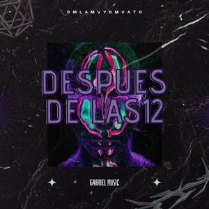 DESPUES DE LAS12