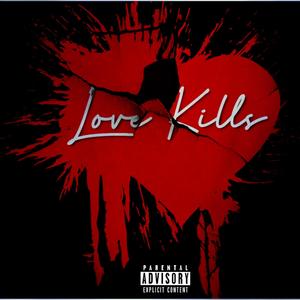 Love Kills (feat. Cuddy Love) (Explicit)