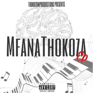 Mfana Thokoza ep V1