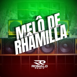 MELÔ DE RHÂMILLA (Explicit)