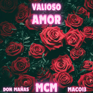 MCM / Valioso Amor