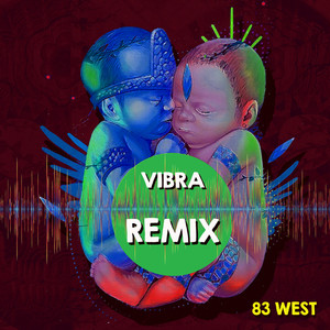 Vibra Remixes (83 West Remixes)