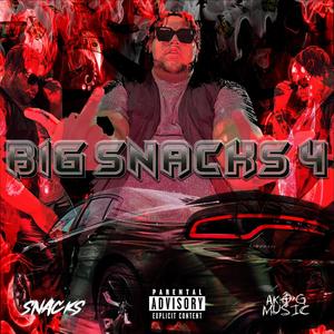 Big Snacks 4 (Explicit)