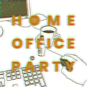 Homeoffice Party (WAFFENSUPERMARKT Remix)