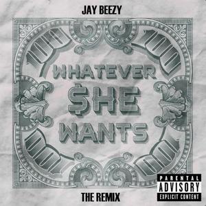 Whatever She Wants (Remix) [Explicit]