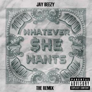Whatever She Wants (Remix|Explicit)