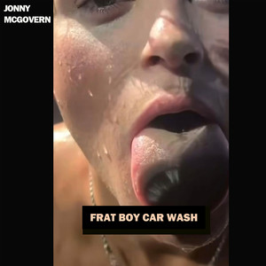 Frat Boy Car Wash (Explicit)