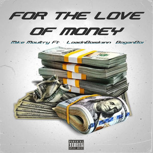 For the Love of Money (Explicit)