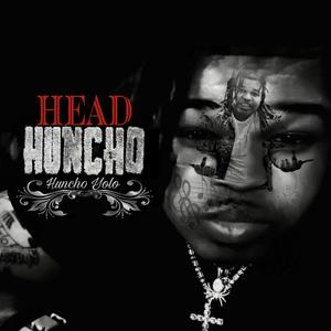 HEAD HUNCHO (Explicit)