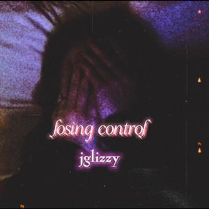 Losing control (Explicit)