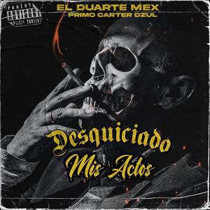MIS ACTO$ (feat. PRIMO CÁRTER FT DZUL) [Explicit]