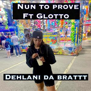 Prove nun (feat. G lotto) [Explicit]