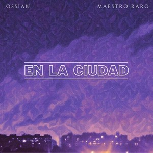 En la Ciudad (Explicit)