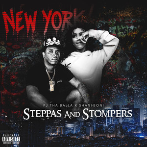 Steppas and Stompers (Explicit)