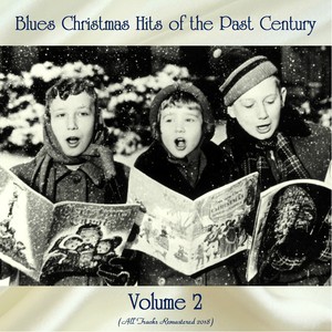 Larry Darnell - Christmas Blues (Remastered 2018)