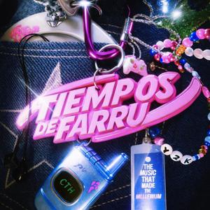 TIEMPOS DE FARRU