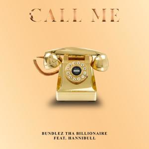 Call Me (feat. Hannibull) [Explicit]