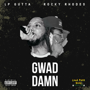 Gwad Damn (Explicit)