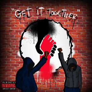 Get It Together (Explicit)