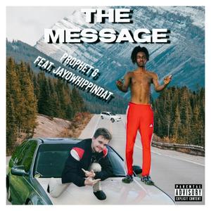 The Message (feat. Jayowhippindat) [Explicit]