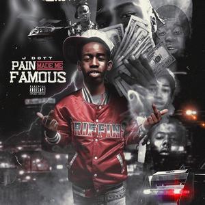 Pain Made Me Famous (Explicit)