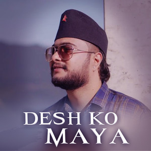 Desh Ko Maya