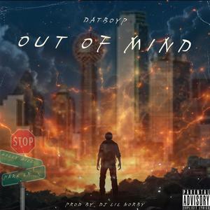 OUT OF MIND (Explicit)