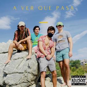 A ver que pasa (feat. The Bay, Cris D'alva, Pi & Vadiboy) (Explicit)