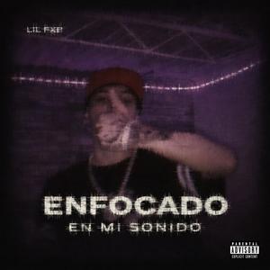 Enfocao en mi sonido (Explicit)