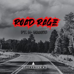 Road Rage (feat. K-Smoove) [Explicit]