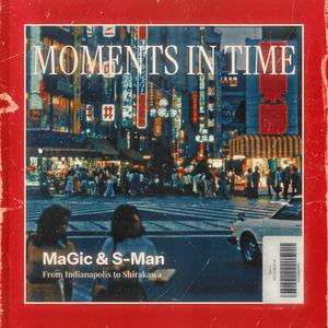 Moments In Time (Explicit)