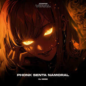 Phonk Senta Namoral (feat. CAMPING VIRAL) (Super Slowed)