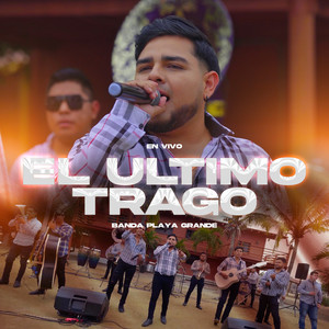 El Último Trago (En vivo)