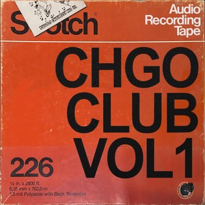 Chgo Club Vol. 1