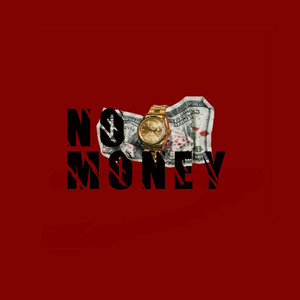 No Money (Explicit)