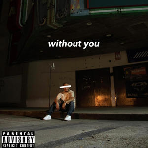 without you (Explicit)